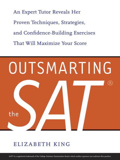 Title details for Outsmarting the SAT by Elizabeth King - Available